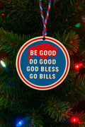 Do Good, Be Good, God Bless, Go Bills Ornament